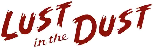 Lust in the Dust