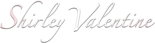 Shirley Valentine - La mia seconda vita