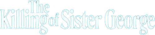 The Killing of Sister George