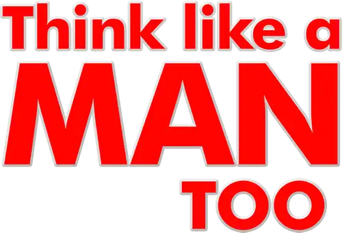 Think Like a Man Too