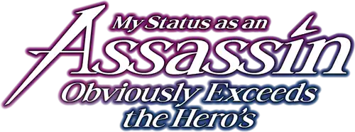 My Status as an Assassin Obviously Exceeds the Hero's