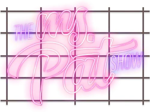 The Ms. Pat Show