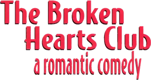 The Broken Hearts Club: A Romantic Comedy