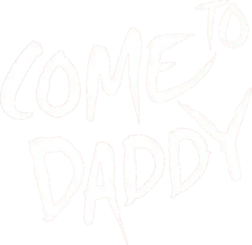 Come to Daddy
