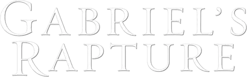 Gabriel's Rapture: Part I