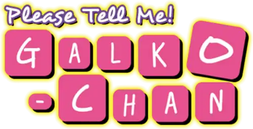 Please tell me! Galko-chan