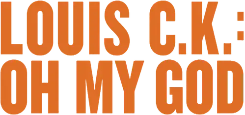 Louis C.K.: Oh My God