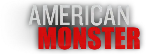 Asesinos de América (American Monster)