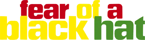 Fear of a Black Hat
