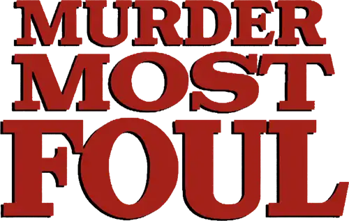 Murder Most Foul
