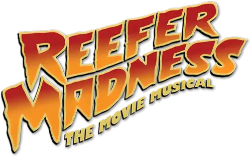 Reefer Madness: The Movie Musical