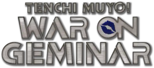 Tenchi Muyo! War on Geminar