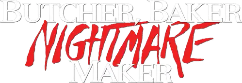 Butcher, Baker, Nightmare Maker