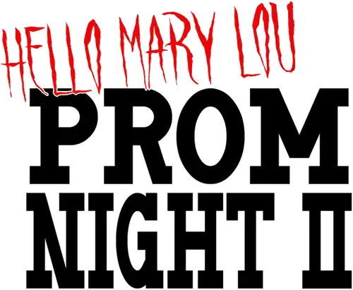 Hello Mary Lou: Prom Night II