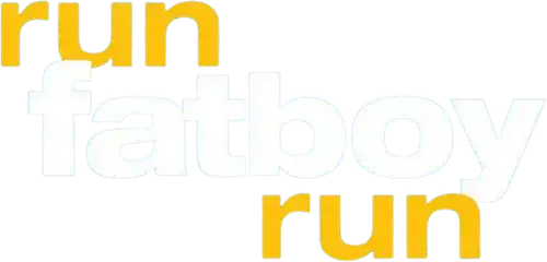 Run Fatboy Run