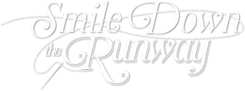 Smile Down the Runway