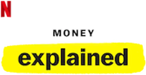 Explained, Geld