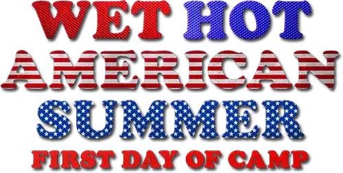 Wet Hot American Summer: Primer día de campamento