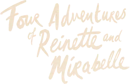 Vier Abenteuer von Reinette und Mirabelle