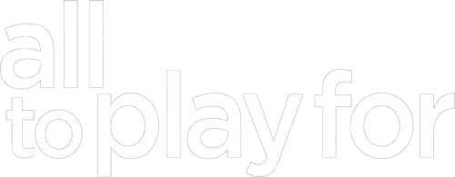 All to Play For
