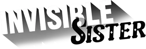 Invisible Sister