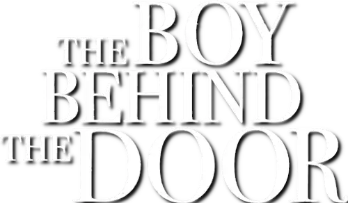 The Boy Behind the Door