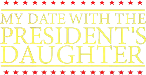 My Date with the President's Daughter