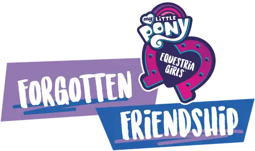 My Little Pony : Equestria Girls : L'Amitié oubliée