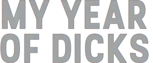 My Year of Dicks