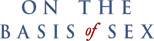 On the Basis of Sex