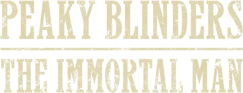 Peaky Blinders: El hombre inmortal