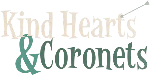 Kind Hearts and Coronets