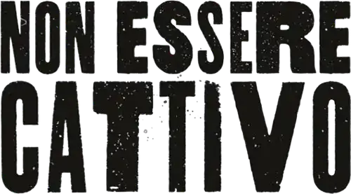 Non essere cattivo