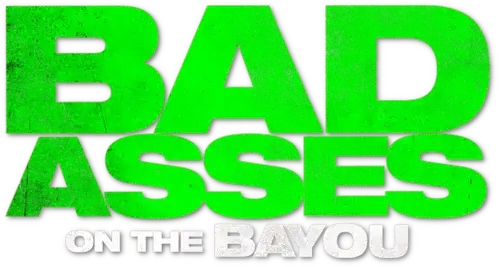 Bad Asses on the Bayou