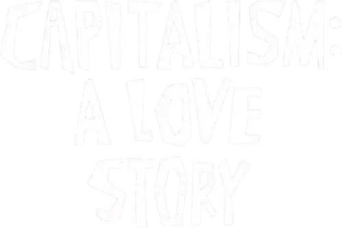 Capitalism: A Love Story