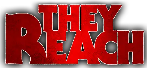 They Reach