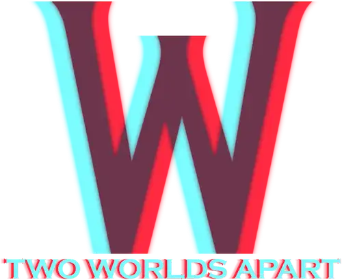 W – Two Worlds Apart