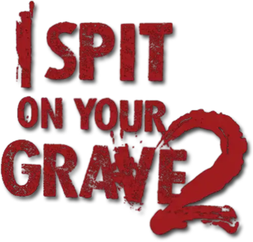 I Spit on Your Grave 2