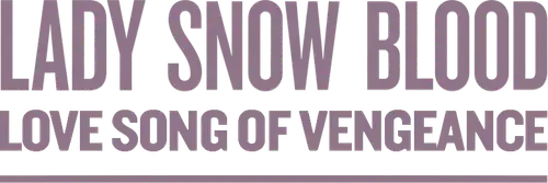 Lady Snowblood 2: Love Song of Vengeance
