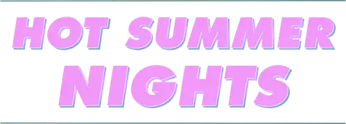 Hot Summer Nights