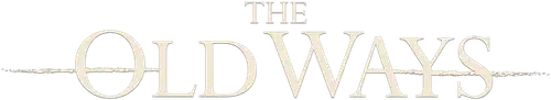 The Old Ways