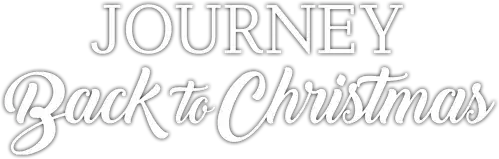 Journey Back to Christmas