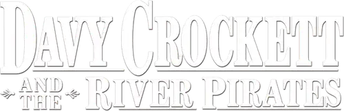 Davy Crockett y los piratas del Mississippi