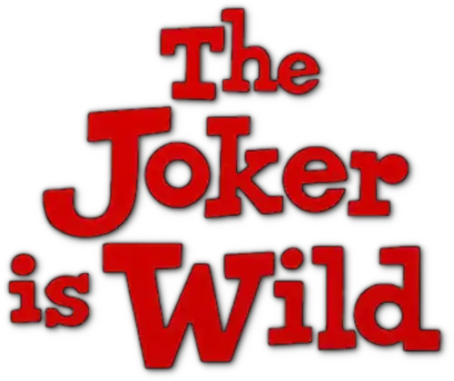 The Joker is Wild