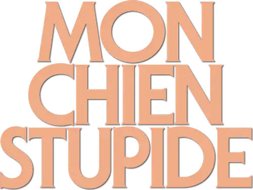 Mon Chien Stupide