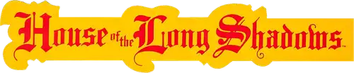 House of the Long Shadows