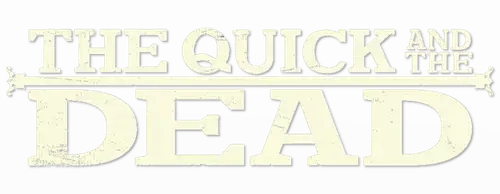 The Quick and the Dead