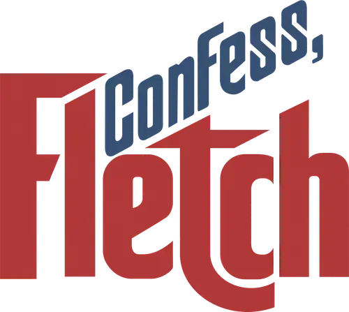 Confess, Fletch