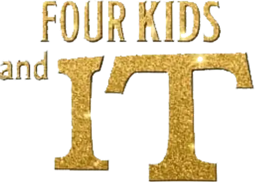 Four Kids and It