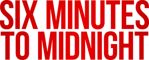 Six Minutes to Midnight